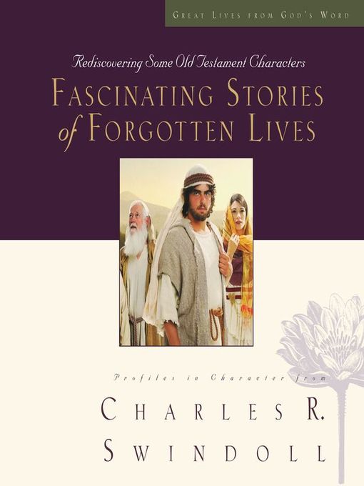 Title details for Fascinating Stories of Forgotten Lives by Charles R. Swindoll - Available